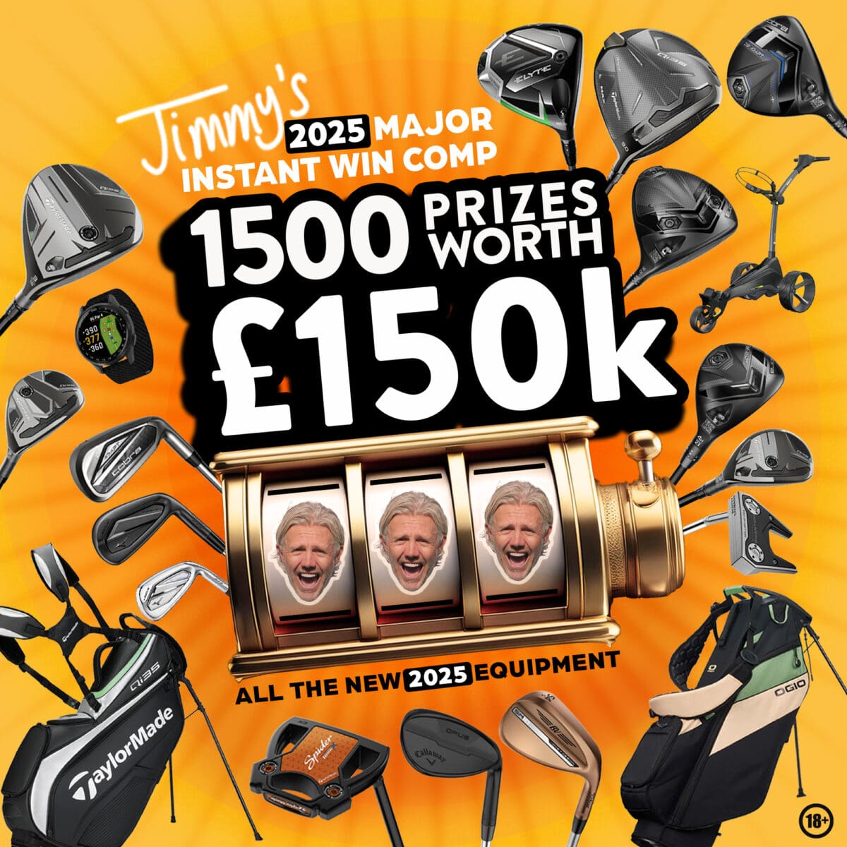 JIMMY'S NEW SEASON MEGA INSTANT WIN COMP -NEW 2025 EQUIPMENT - 1500 PRIZES WORTH OVER £150K - £2K TAX FREE CASH END PRIZE #1